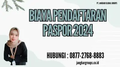 Biaya Pendaftaran Paspor 2024