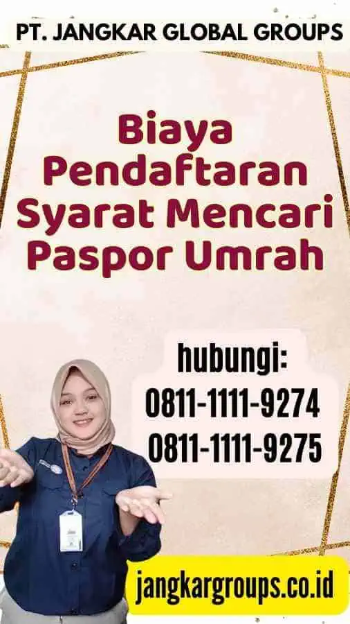 Biaya Pendaftaran Syarat Mencari Paspor Umrah