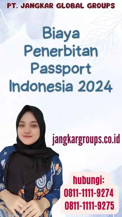 Biaya Penerbitan Passport Indonesia 2024