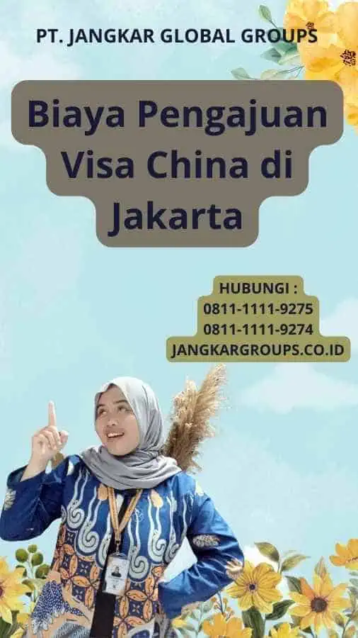 Biaya Pengajuan Visa China di Jakarta