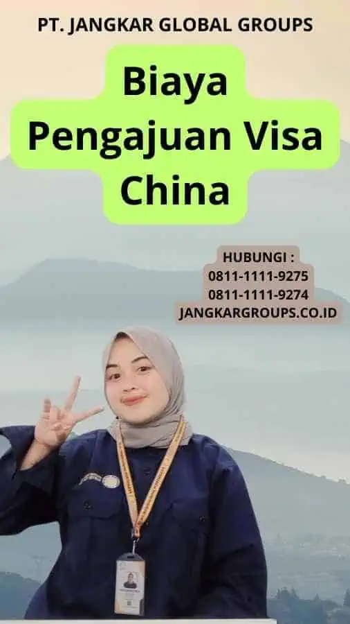 Biaya Pengajuan Visa China