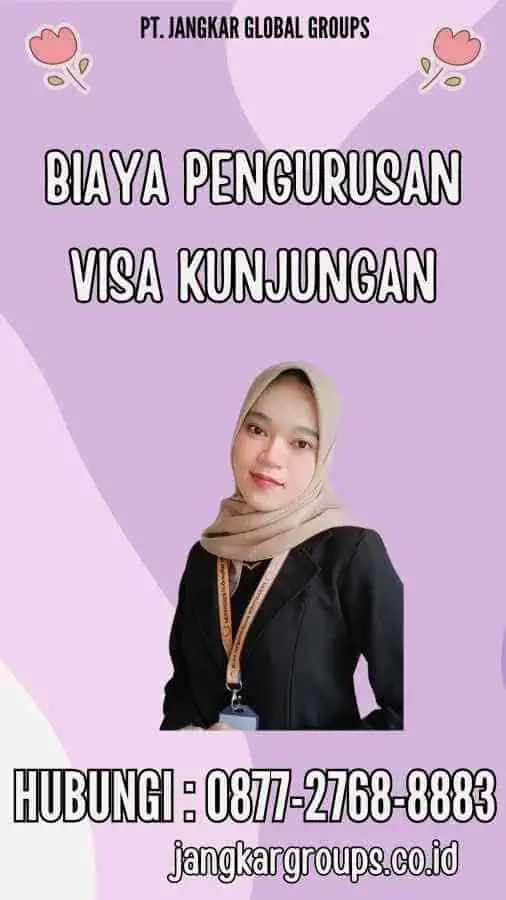 Biaya Pengurusan Visa Kunjungan