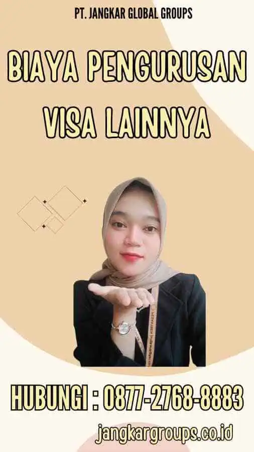 Biaya Pengurusan Visa Lainnya