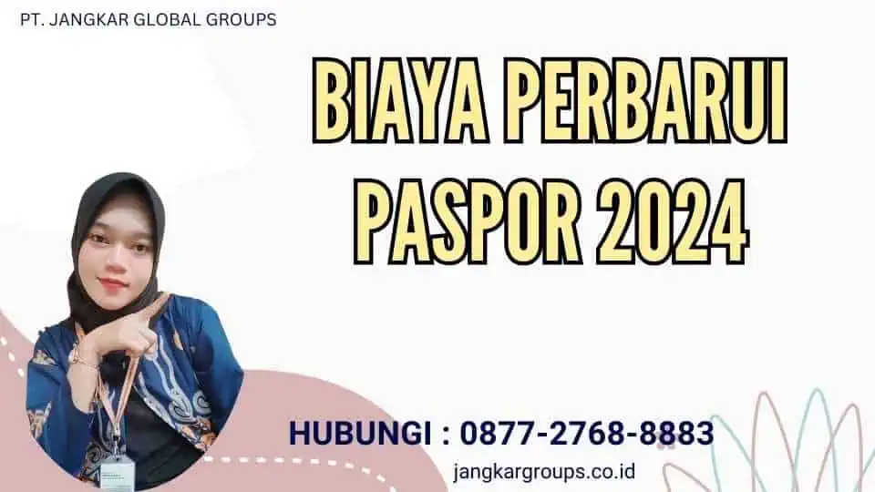 Biaya Perbarui Paspor 2024