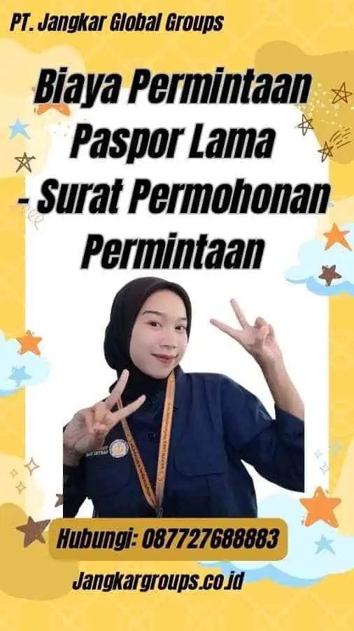 Biaya Permintaan Paspor Lama - Surat Permohonan Permintaan