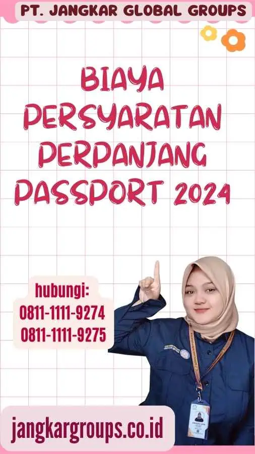 Biaya Persyaratan Perpanjang Passport 2024