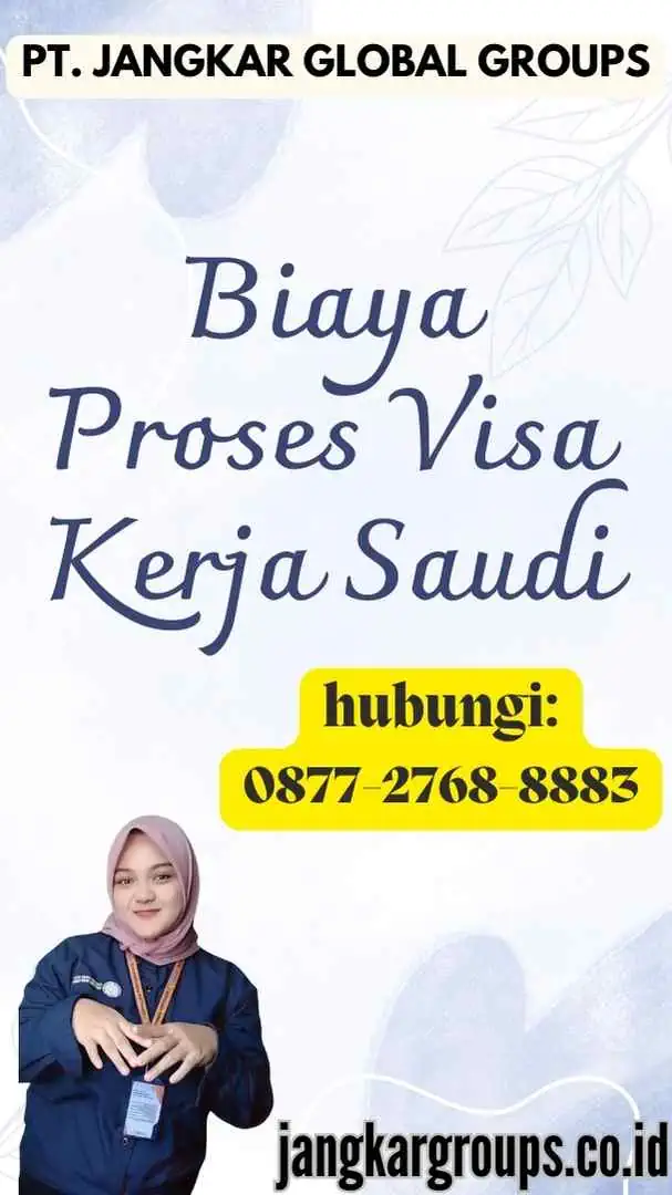 Biaya Proses Visa Kerja Saudi