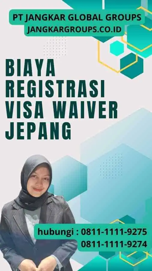 Biaya Registrasi Visa Waiver Jepang