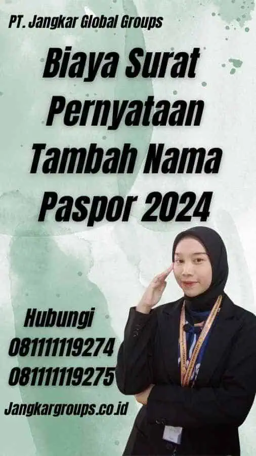 Biaya Surat Pernyataan Tambah Nama Paspor 2024