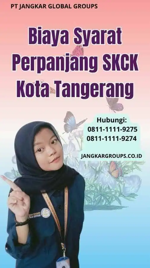 Biaya Syarat Perpanjang SKCK Kota Tangerang