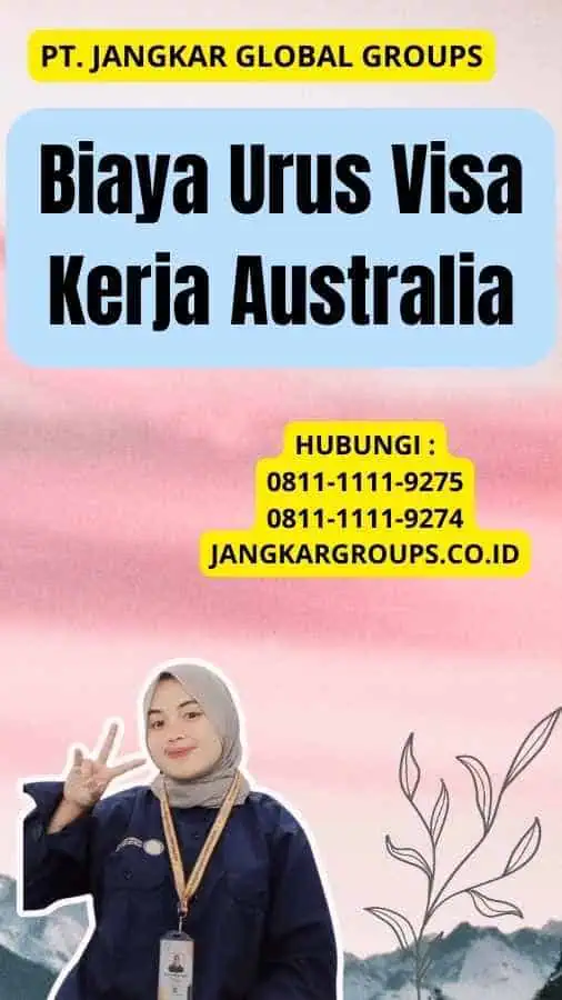 Biaya Urus Visa Kerja Australia