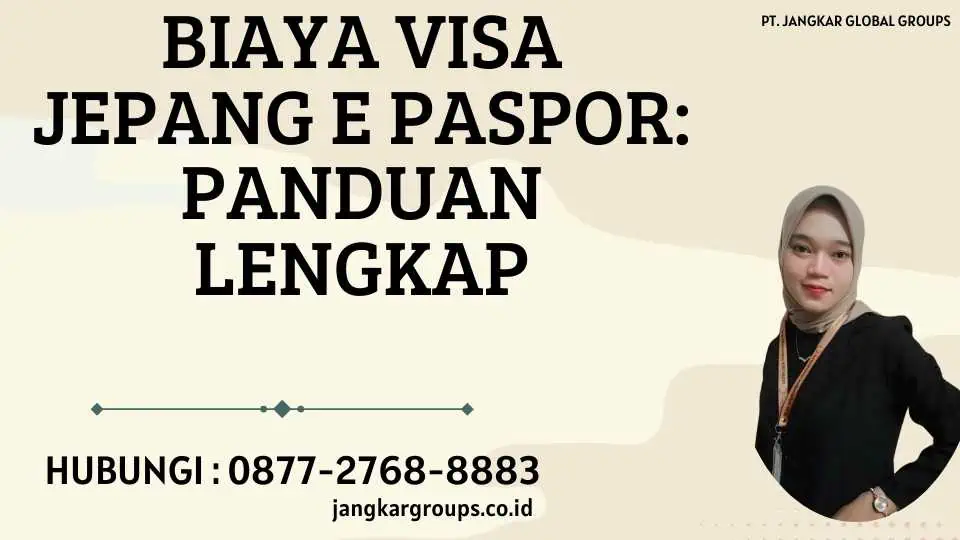 Biaya Visa Jepang E Paspor Panduan Lengkap