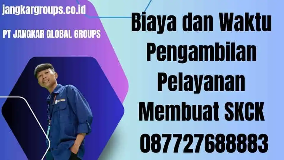 Biaya dan Waktu Pengambilan Pelayanan Membuat SKCK