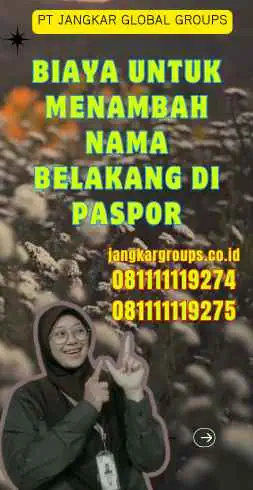 Biaya untuk Menambah Nama Belakang di Paspor