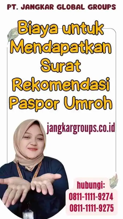 Biaya untuk Mendapatkan Surat Rekomendasi Paspor Umroh