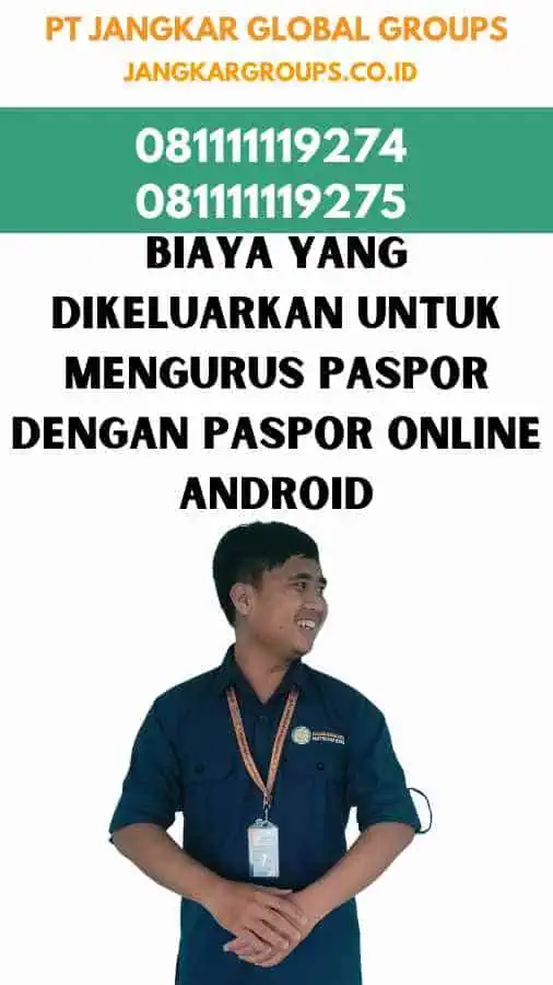 Biaya yang Dikeluarkan untuk Mengurus Paspor dengan Paspor Online Android