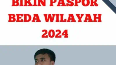 Bikin Paspor Beda Wilayah 2024