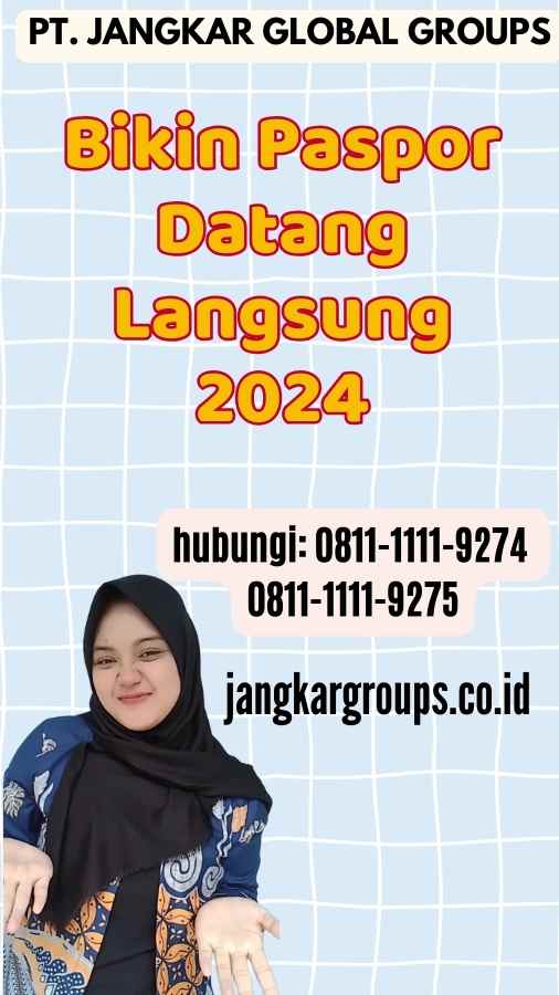 Bikin Paspor Datang Langsung 2024