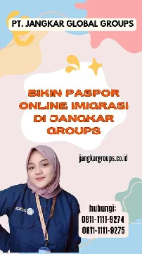 Bikin Paspor Online Imigrasi di Jangkar Groups