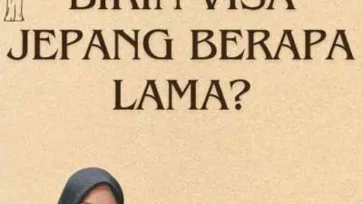 Bikin Visa Jepang Berapa Lama