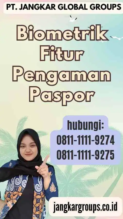 Biometrik Fitur Pengaman Paspor