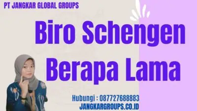 Biro Schengen Berapa Lama