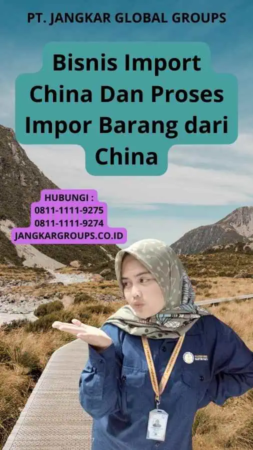 Bisnis Import China Dan Proses Impor Barang dari China