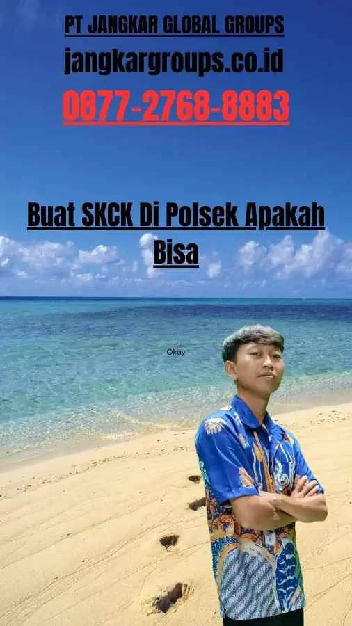 Buat SKCK Di Polsek Apakah Bisa