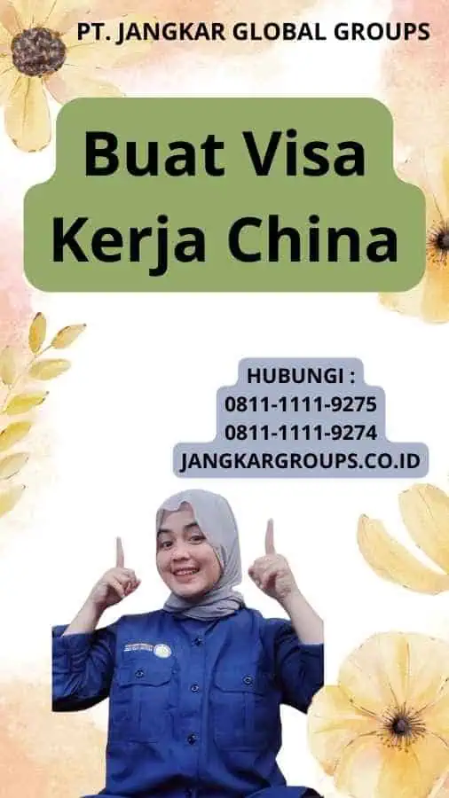 Buat Visa Kerja China