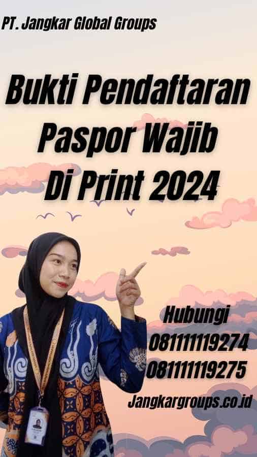 Bukti Pendaftaran Paspor Wajib Di Print 2024