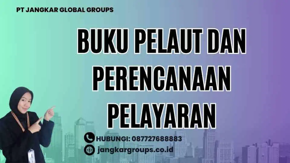 Buku Pelaut Dan Perencanaan Pelayaran