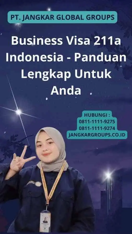 Business Visa 211a Indonesia - Panduan Lengkap Untuk Anda