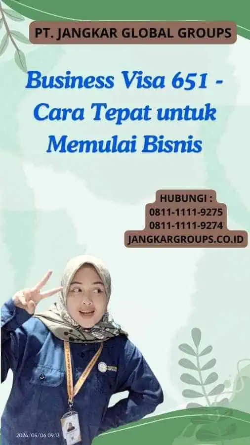 Business Visa 651 - Cara Tepat untuk Memulai Bisnis