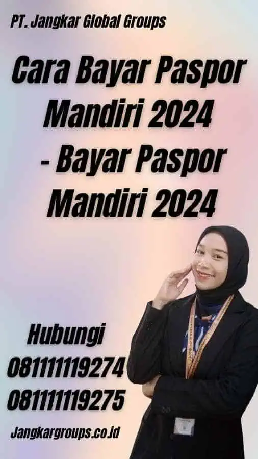 Cara Bayar Paspor Mandiri 2024 - Bayar Paspor Mandiri 2024