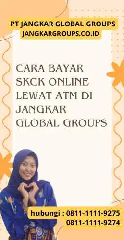 Cara Bayar SKCK Online Lewat ATM di Jangkar Global Groups