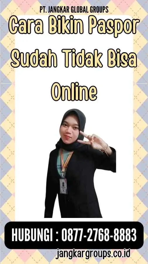 Cara Bikin Paspor Sudah Tidak Bisa Online