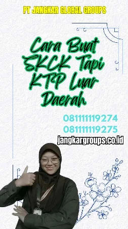 Cara Buat SKCK Tapi KTP Luar Daerah