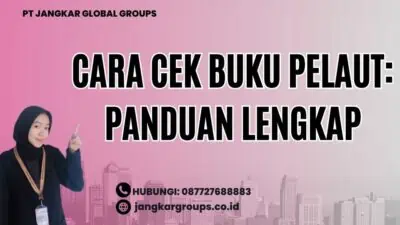 Cara Cek Buku Pelaut: Panduan Lengkap