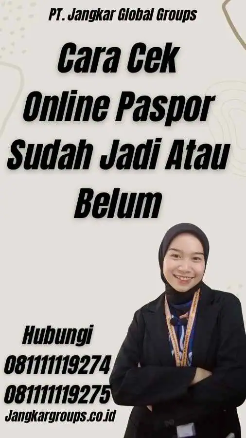 Cara Cek Online Paspor Sudah Jadi Atau Belum