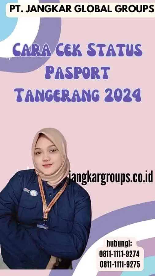 Cara Cek Status Pasport Tangerang 2024