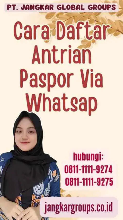 Cara Daftar Antrian Paspor Via Whatsap