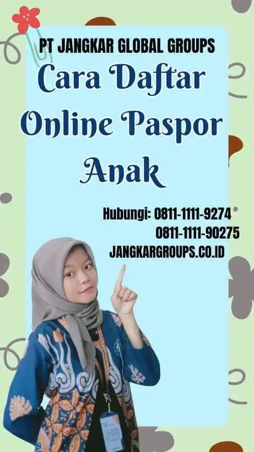 Cara Daftar Online Paspor Anak