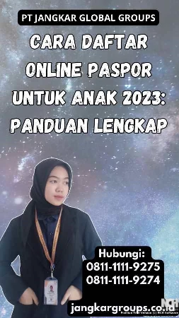 Cara Daftar Online Paspor Untuk Anak 2023 Panduan Lengkap