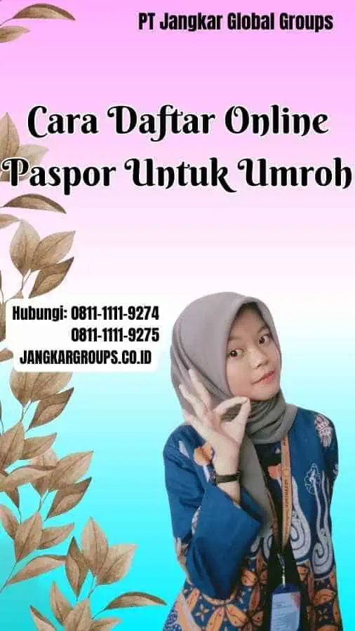 Cara Daftar Online Paspor Untuk Umroh