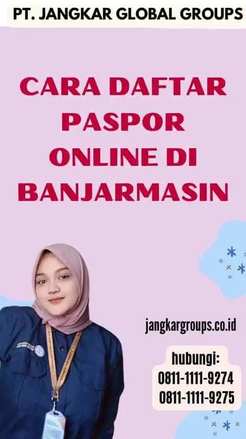 Cara Daftar Paspor Online di Banjarmasin