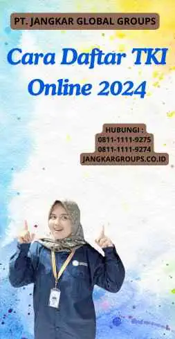 Cara Daftar TKI Online 2024