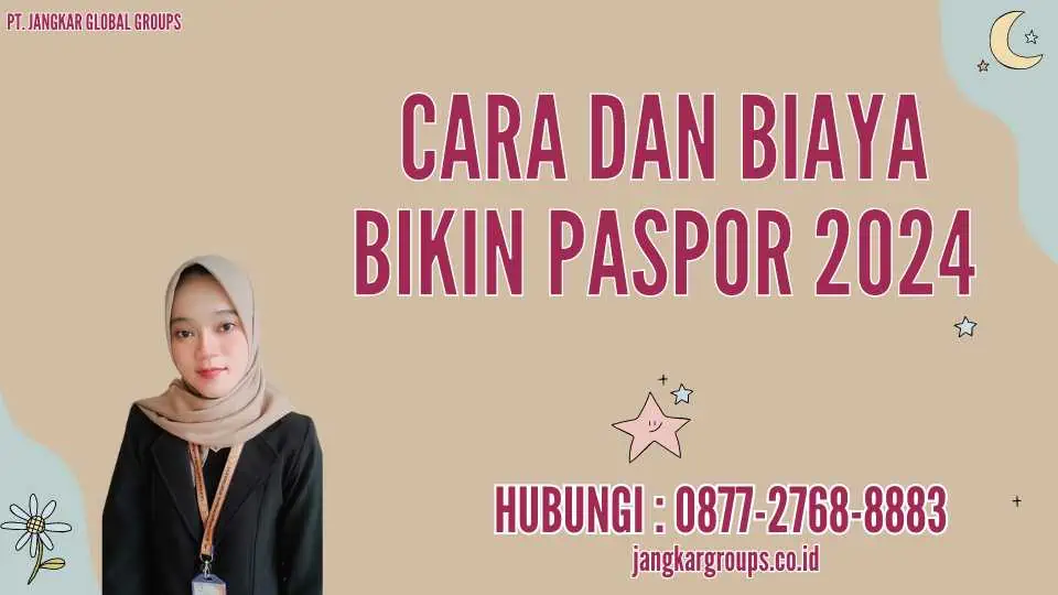 Cara Dan Biaya Bikin Paspor 2024