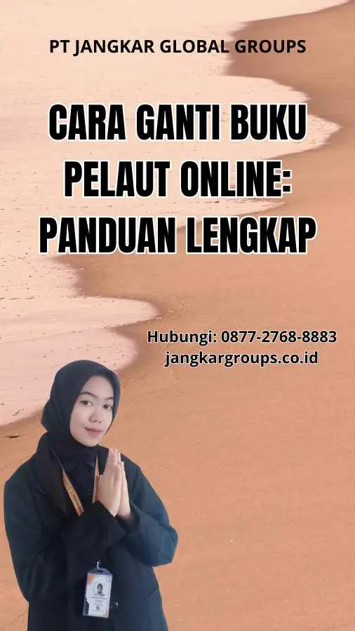 Cara Ganti Buku Pelaut Online: Panduan Lengkap