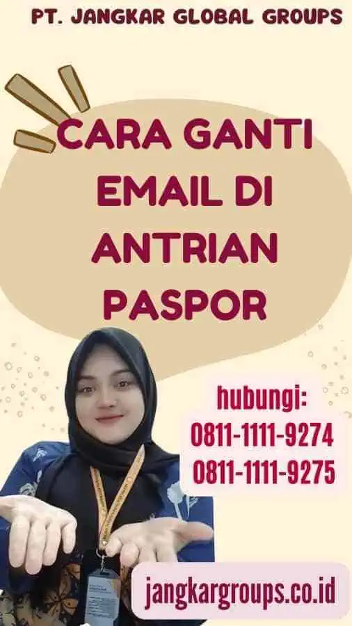 Cara Ganti Email Di Antrian Paspor