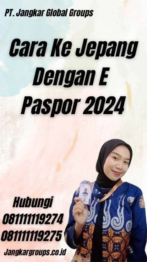 Cara Ke Jepang Dengan E Paspor 2024